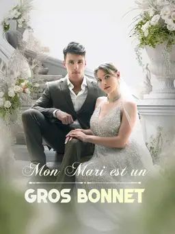 Mon Mari est un Gros Bonnet