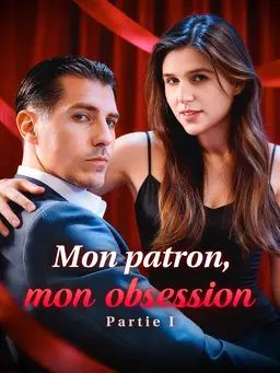 Mon patron, mon obsession