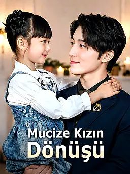 Mucize Kızın Dönüşü