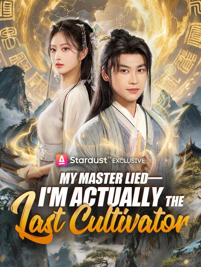 My Master Lied—I'm Actually the Last Cultivator