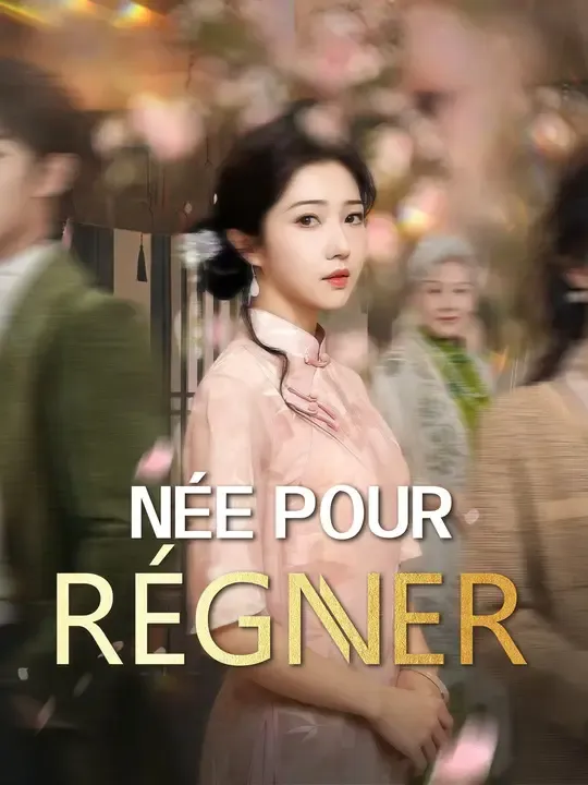 NÉE POUR RÉGNER