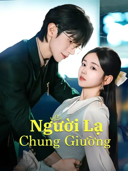 Người Lạ Chung Giường