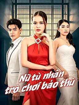 Nữ tù nhân trò chơi báo thù