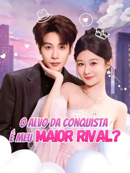 O Alvo da Conquista é Meu Maior Rival?