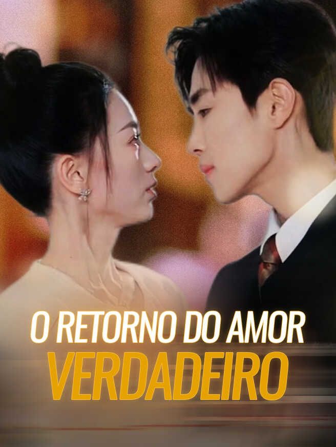 O Retorno do Amor Verdadeiro