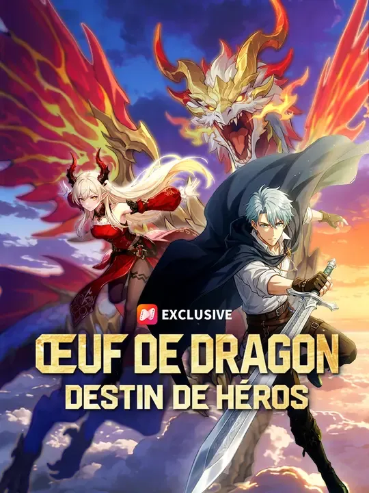 ŒUF DE DRAGON, DESTIN DE HÉROS