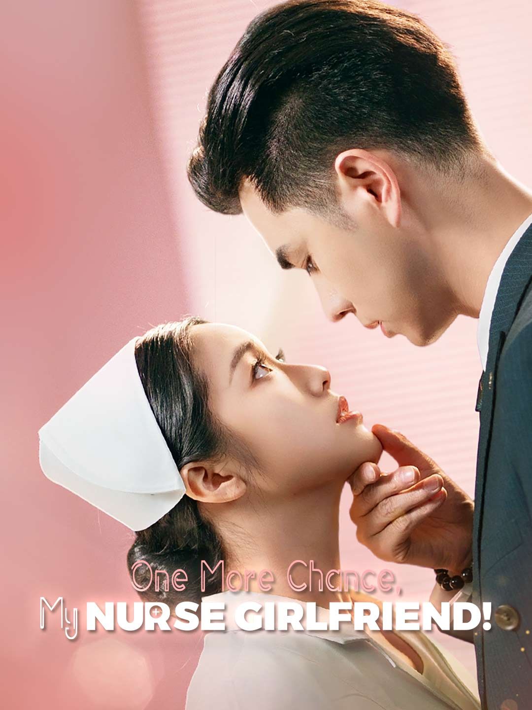 One More Chance, My Nurse Girlfriend!