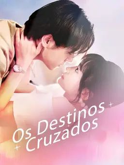 Os Destinos Cruzados