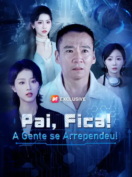 Pai, Fica! A Gente se Arrependeu!