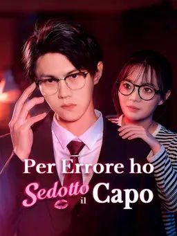 Per Errore ho Sedotto il Capo