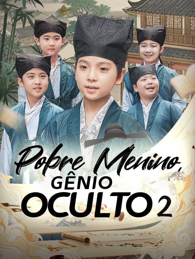 Pobre Menino, Gênio Oculto 2