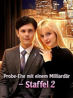 Probe-Ehe mit einem Milliardär – Staffel 2