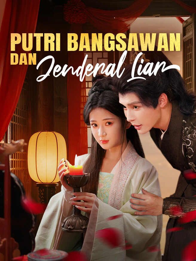 Putri Bangsawan dan Jenderal Liar