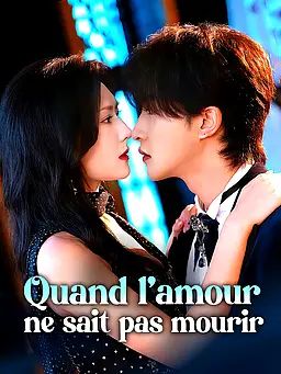 Quand l’amour ne sait pas mourir