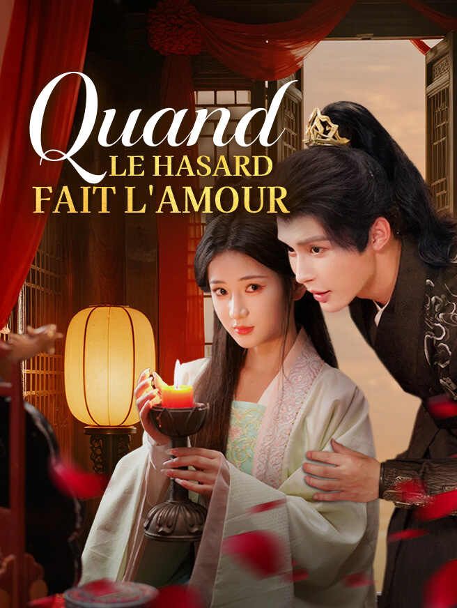 Quand le Hasard Fait l'Amour