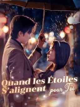 Quand les Étoiles S’alignent pour Toi