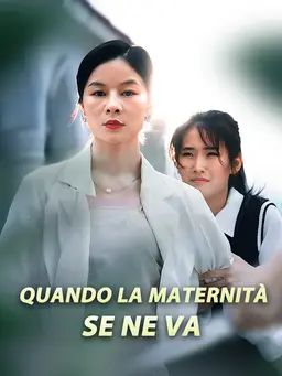 Quando la Maternità Se Ne Va