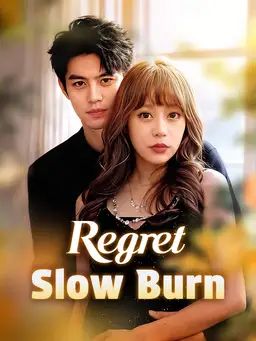 Regret, Slow Burn
