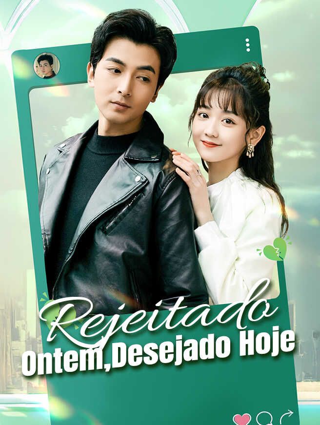 Rejeitado Ontem, Desejado Hoje