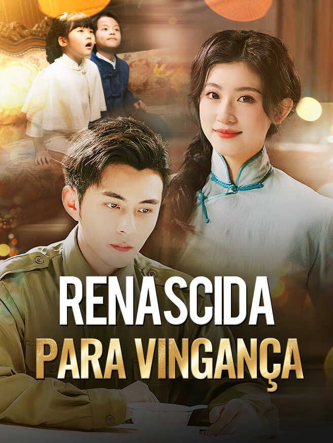 Renascida para Vingança