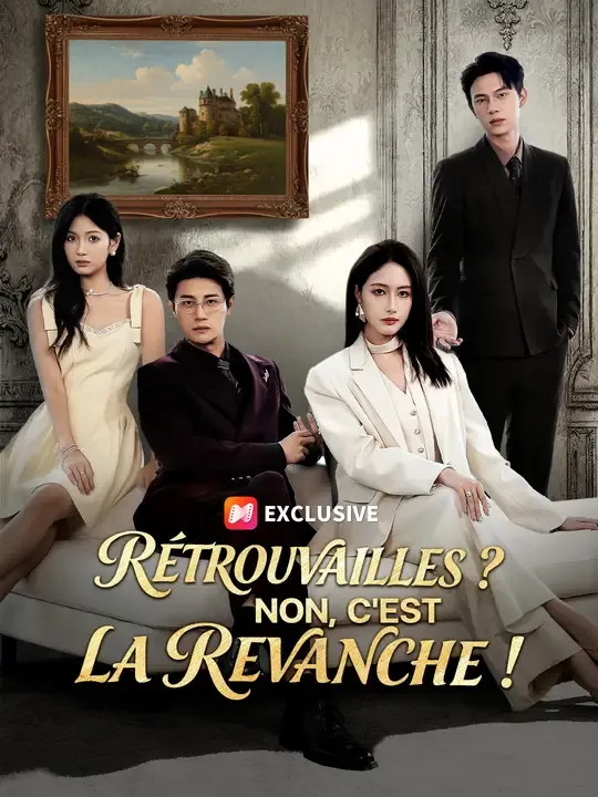RÉTROUVAILLES ? NON, C'EST LA REVANCHE !