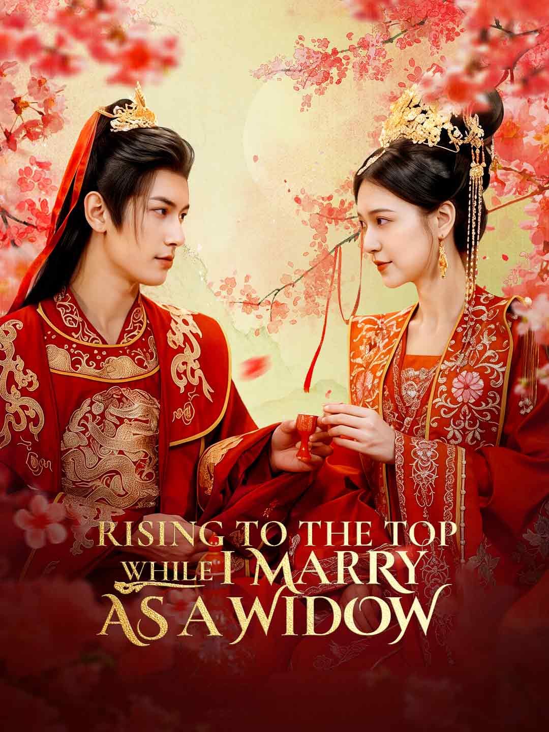Rising to the Top While I Marry As A Widow