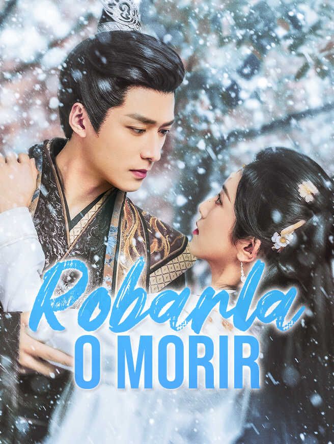 Robarla o morir