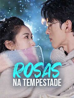 Rosas na Tempestade