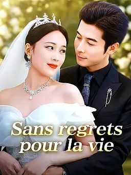 Sans regrets pour la vie