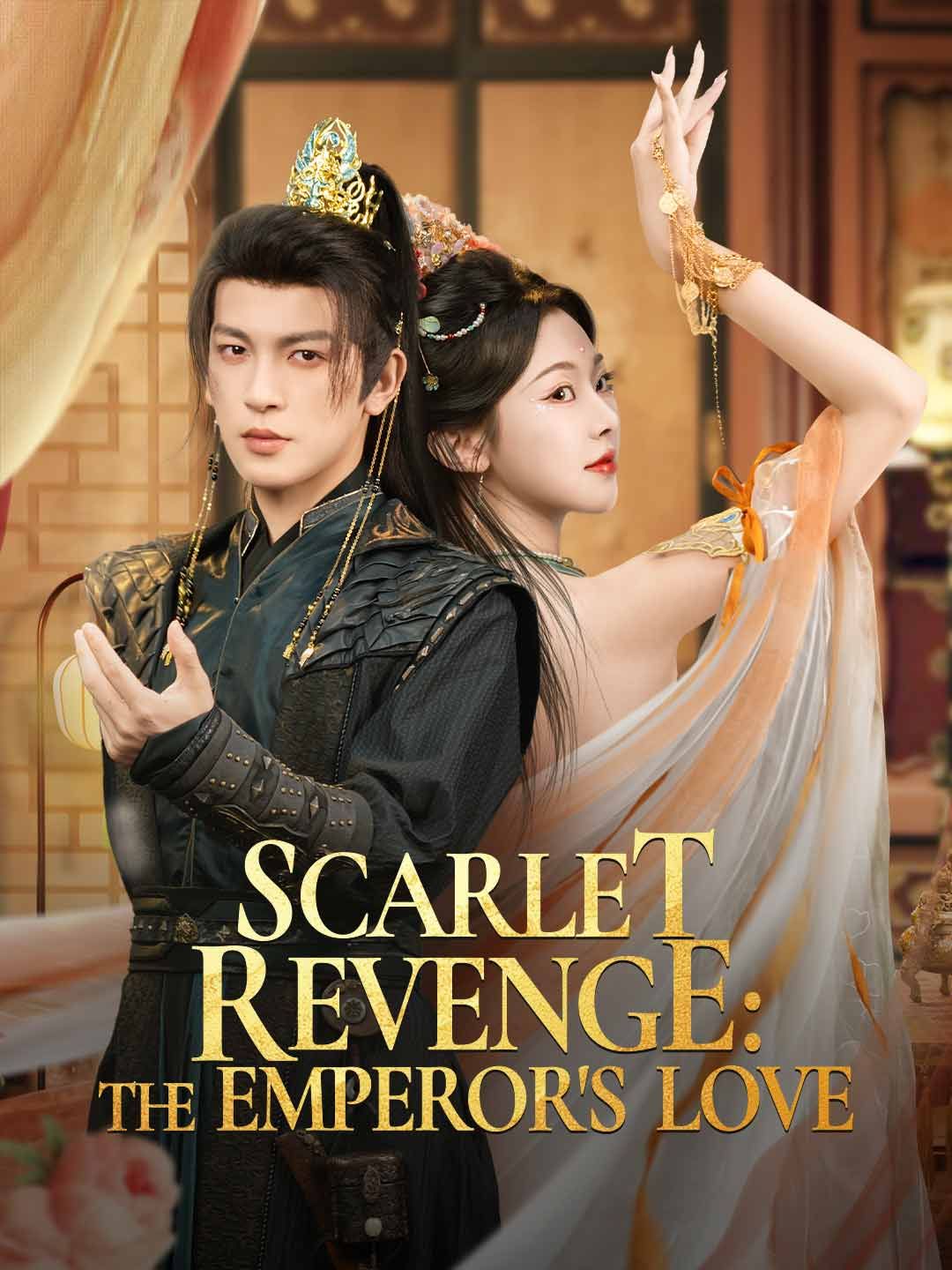 Scarlet Revenge: The Emperor's Love