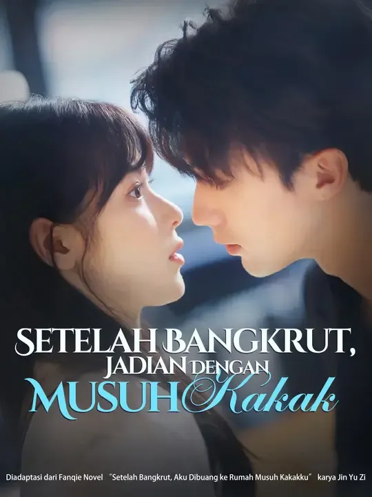 Setelah Bangkrut, Jadian Dengan Musuh Kakak