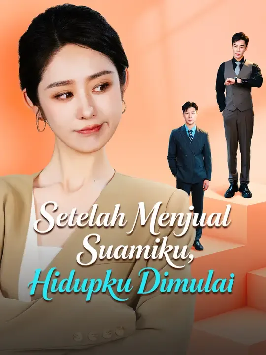 Setelah Menjual Suamiku, Hidupku Dimulai