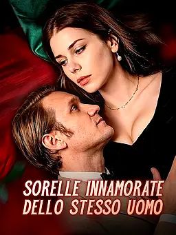 Sorelle Innamorate Dello Stesso Uomo