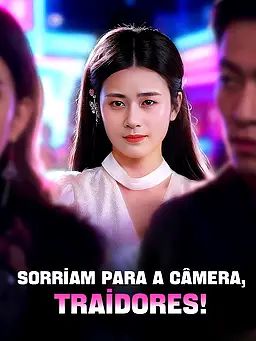 Sorriam para a Câmera, Traidores!