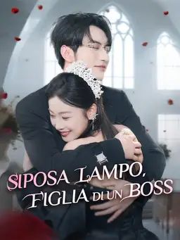SPOSA LAMPO,FIGLIA DI UN BOSS