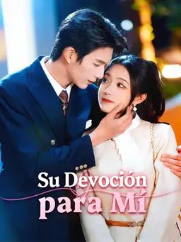 Su Devoción para Mí