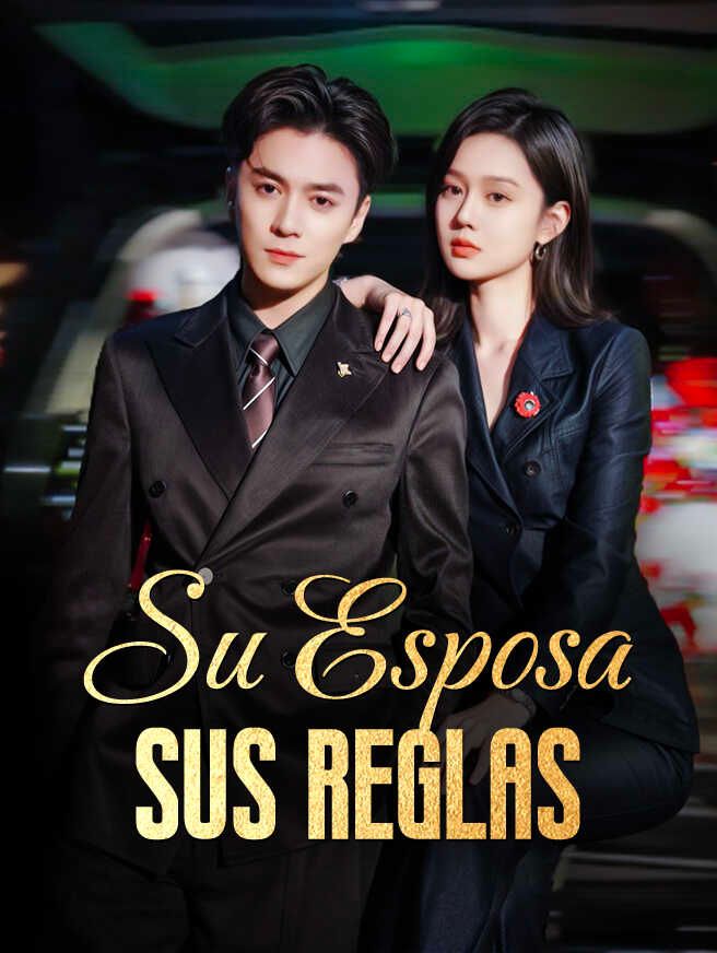 Su Esposa, Sus Reglas