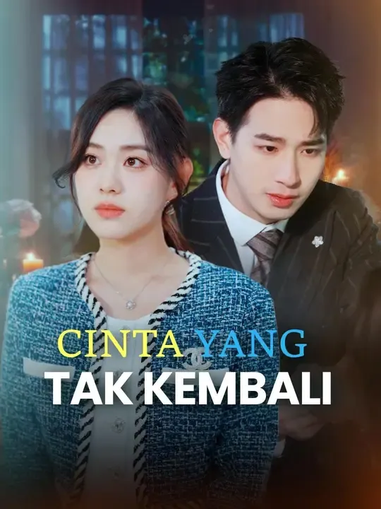 (Sulih suara)Cinta yang Tak Kembali
