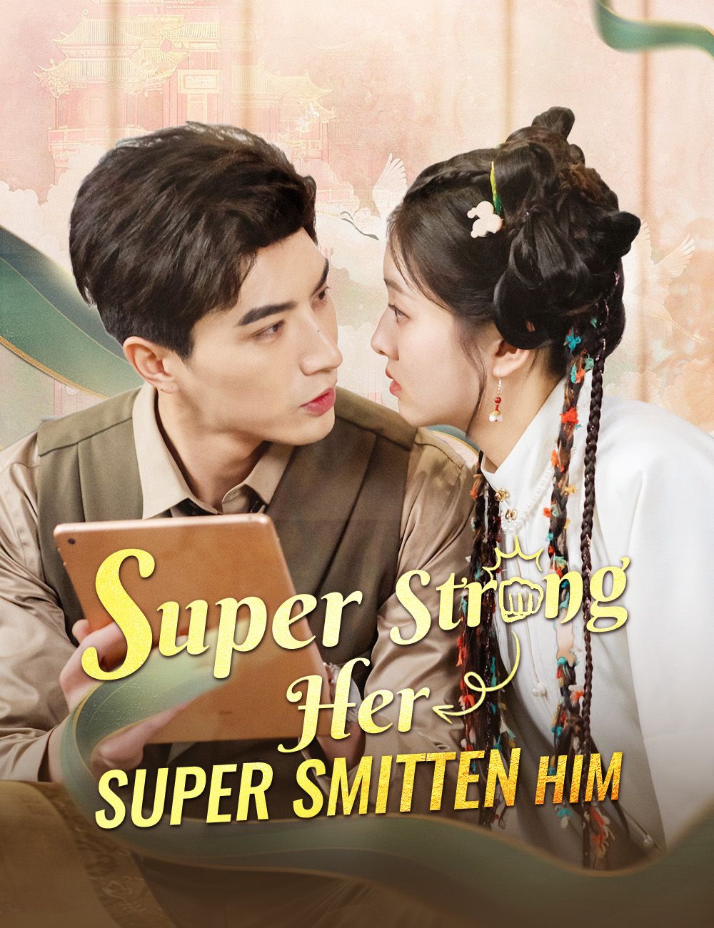 Super Strong Her, Super Smitten Him