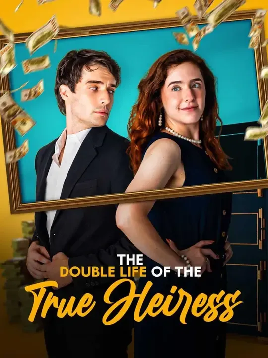The Double Life of the True Heiress