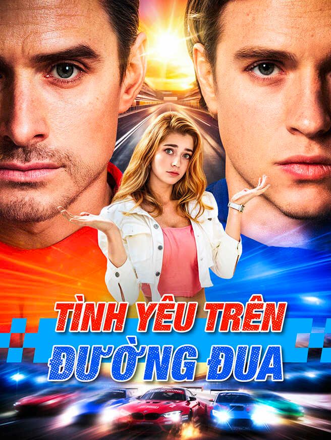 Tình Yêu Trên Đường Đua