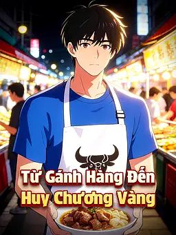 Từ Gánh Hàng Đến Huy Chương Vàng