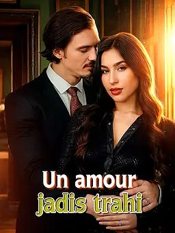 Un amour jadis trahi