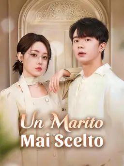 Un Marito Mai Scelto