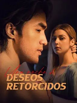 Una noche de deseos retorcidos
