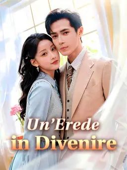Un’Erede in Divenire