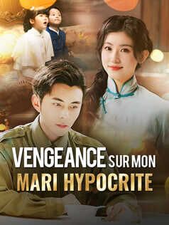 Vengeance sur mon mari hypocrite
