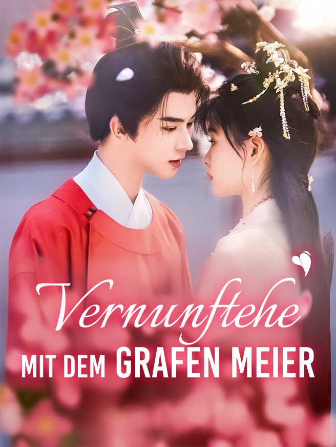 Vernunftehe mit dem Grafen Meier