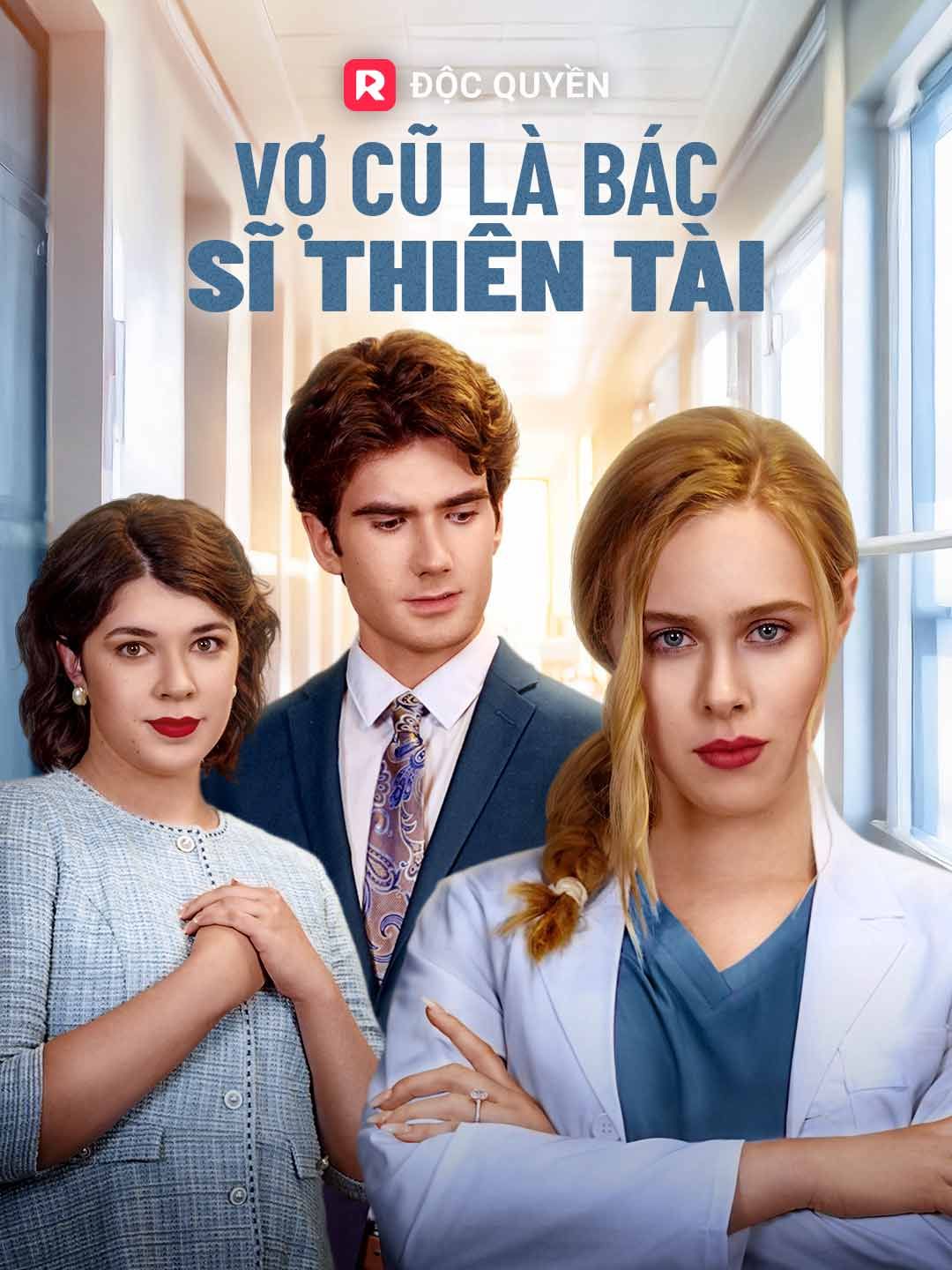 Vợ Cũ Là Bác Sĩ Thiên Tài