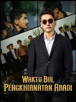 Waktu Bui, Pengkhianatan Abadi